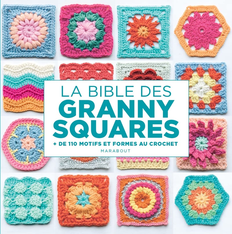 La Bible des Granny Squares