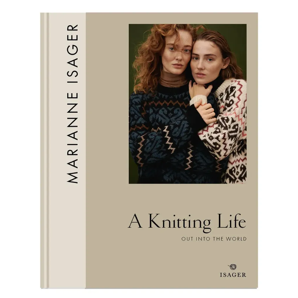 A Knitting Life - vol. 2, Out into the world - Isager