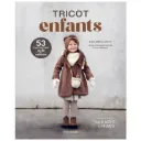 Tricot enfants - 53 coups de coeur au fil des saisons