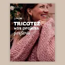 Tricotez vos projets préférés
