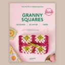 Granny Squares facile - découvrir, se lancer, créer