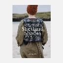 Shetland Shades : Stories in Wool - Laine Publishing